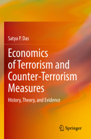 Economics of Terrorism and Counter-Terrorism Measures: History, Theory, and Evidence 3030965791 Book Cover