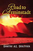 Road to Arminstadt 1794113347 Book Cover