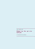 Malgre Les Fins Qui N'En Sont Pas (French Edition) 2322102806 Book Cover