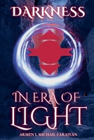 In Era Of Light: Darkness Saga Book 1 B0GZLRRW84 Book Cover