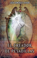 El creador de Pesadillas 1983259292 Book Cover