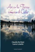 Asi En La Tierra Como En El Cielo 9871964323 Book Cover