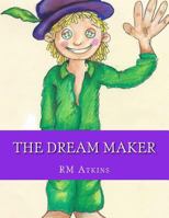 The Dream Maker: Dream Guardian 1977659128 Book Cover