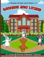 Winning and Losing (Braylen the Bear and Friends) B0FR969GJN Book Cover