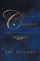 Clandestine: A Classic Book of Poetry 1796056553 Book Cover
