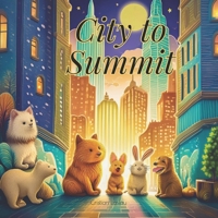 City to Summit B0D6NBTS9K Book Cover