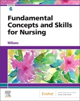 Fundamental Concepts and Skills for Nursing 0323694764 Book Cover