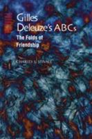 Gilles Deleuze's ABCs: The Folds of Friendship (Parallax: Re-visions of Culture and Society) 0801887232 Book Cover