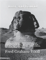 Lost and Found: With the real story of Joseph and the Hard Evidence for Moses and The Exodus B08YQVB1KQ Book Cover