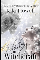 Whiskey & Witchcraft B0BSLKWVRZ Book Cover