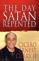 The Day Satan Repented 1604746920 Book Cover
