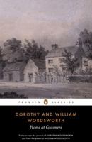 Home at Grasmere: Extracts from the Journal of Dorothy Wordsworth and from the Poems of William Wordsworth (Penguin Classics) 0140431365 Book Cover