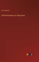 Volksdichtungen Aus Oberguinea 3368462563 Book Cover