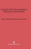 Catalog of the neurological mutants of the mouse 0674424263 Book Cover