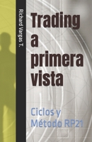 Trading a primera vista: Ciclos y Método RP21 B09C274S9K Book Cover
