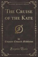 The Cruise of the Kate 0246123109 Book Cover