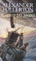 Flight to Mons 0751534986 Book Cover