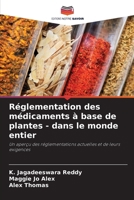 Réglementation des médicaments à base de plantes - dans le monde entier (French Edition) 6208084598 Book Cover