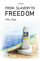 Camino – From Slavery to Freedom B0CPGQZ7GB Book Cover