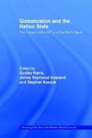 Globalization and the Nation State: The Impact of the IMF and the World Bank 0415426294 Book Cover