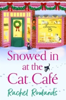 Snowed in at the Cat Café 1399737953 Book Cover