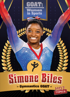 Simone Biles: Gymnastics Goat (Goat: Women in Sports) 1538293803 Book Cover