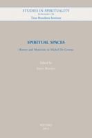 Spiritual Spaces: History and Mysticism in Michel de Certeau 9042927062 Book Cover