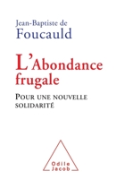 L'Abondance Frugale: Pour Une Nouvelle Solidarite 273812447X Book Cover