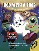 Boo with a Shoe B0BGFP6Q5S Book Cover