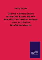 Uber Die N-Dimensionalen Cartanschen Raume Und Eine Normalform Der Zweiten Variation Eines (N-1)-Fachen Oberflachenintegrals 3846031321 Book Cover