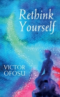 Rethink Yourself 1666754846 Book Cover