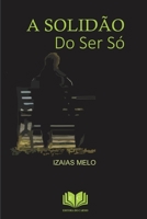 A solidão do ser só 1695156501 Book Cover