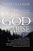 Let God Arise: Landmark's in Church History 1845503805 Book Cover