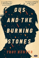 Gus and the Burning Stones 1923388002 Book Cover