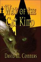 Way of the Cat Kind 160474135X Book Cover