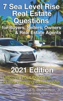 7 Sea Level Rise Real Estate Questions for Buyers, Sellers, Owners & Real Estate Agents 2021 Edition B093RV4XRW Book Cover