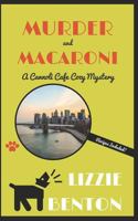 Murder and Macaroni: A Cannoli Cafe Cozy Mystery 1790720087 Book Cover