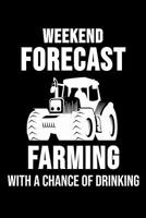 Weekend Forecast Farming With A Chance Of Drinking: 6 x 9 Dotted Dot Grid Notebook for Farmers, Agriculture & Tractor Fans 1077361114 Book Cover