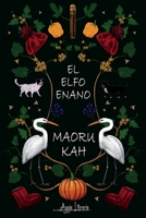 El elfo enano B0BJ4LL72R Book Cover