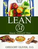 LEAN 51: Snack Yourself Thin 0996889043 Book Cover