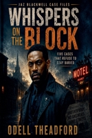 Whispers on the Block (JAZ Blackwell Case Files) B0H335Z25J Book Cover