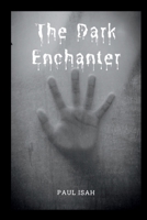 The Dark Enchanter 3920987772 Book Cover