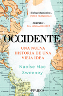 Occidente: Una nueva historia de una vieja idea / The West: A New History in Fourteen Lives (Spanish Edition) 6076391790 Book Cover