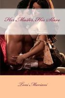 Her Master, His Slave! 1544676190 Book Cover