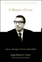 A Matter of Law: A Memoir of Struggle in the Cause of Equal Rights 1565848306 Book Cover