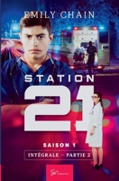 Station 21 - Saison 1: Intégrale: Partie 2: Episodes 6 à 10 2390452205 Book Cover