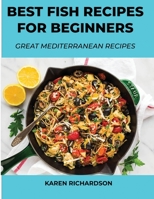 Best Fish Recipes for Beginners: Great Mediterranean Recipes null Book Cover