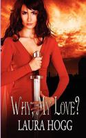 Why My Love? 1615721401 Book Cover