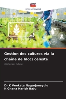 Gestion des cultures via la chaîne de blocs céleste (French Edition) 6203374008 Book Cover