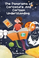 The Panorama of Caricature And Cartoon Understanding B0C1MHFQR6 Book Cover